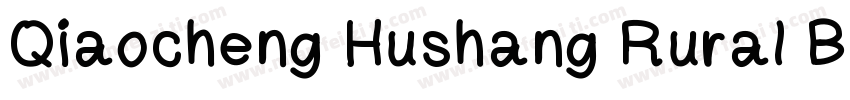Qiaocheng Hushang Rural Bank字体转换